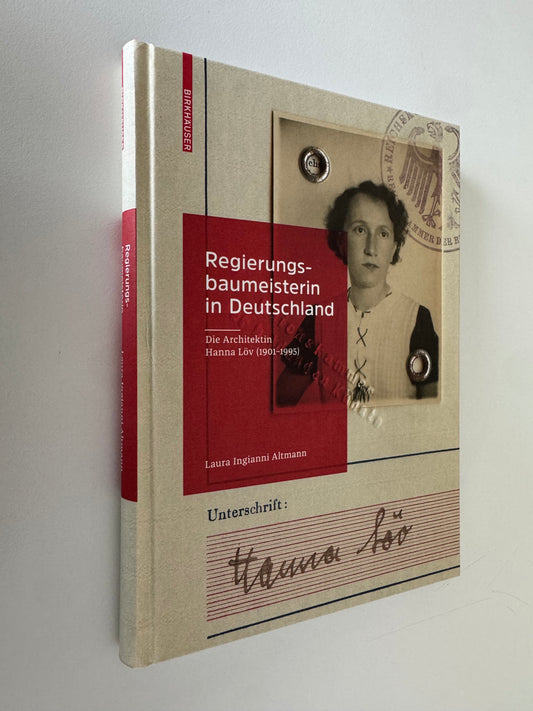 Regierungsbaumeisterin in Deutschland – Die Architektin Hanna Löv (1901–1995)